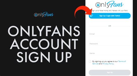 sign up for only fans account|How to Sign Up for Onlyfans in 2024: Step By Step Guide